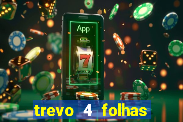 trevo 4 folhas significado espiritual